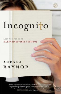 Incognito: Lost and Found at Harvard Divinity S... 1476723451 Book Cover