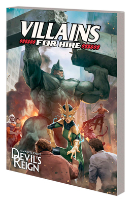 Devil's Reign: Villains for Hire 1302945904 Book Cover