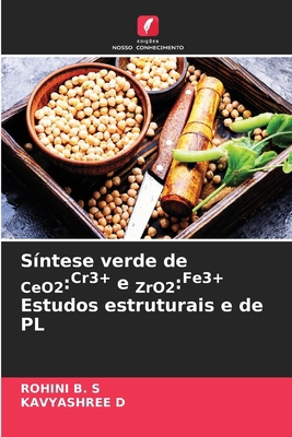 Síntese verde de CeO2: Cr3+ e ZrO2: Fe3+ Estudo... [Portuguese] 6207951654 Book Cover