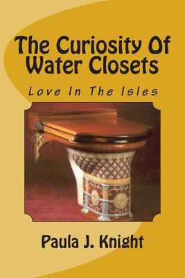 The Curiosity Of Water Closets 1497402735 Book Cover