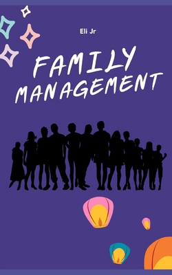 Family Management B0D4QRYZQ7 Book Cover