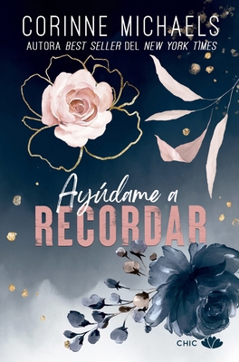 Ayudame a Recordar (Rose Canyon 1) [Spanish] 841970217X Book Cover
