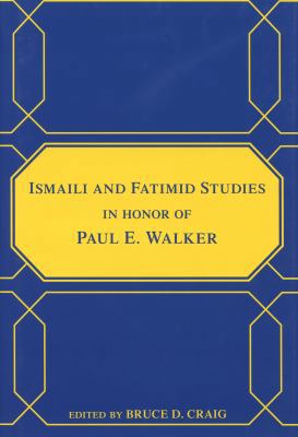 Ismaili and Fatimid Studies in Honor of Paul E.... 097081996X Book Cover