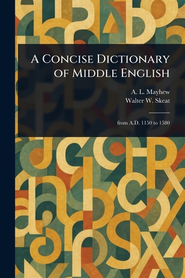 A Concise Dictionary of Middle English 1023030381 Book Cover