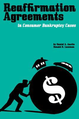 Reaffirmation Agreements in Consumer Bankruptcy Cases 0981865542 Book Cover