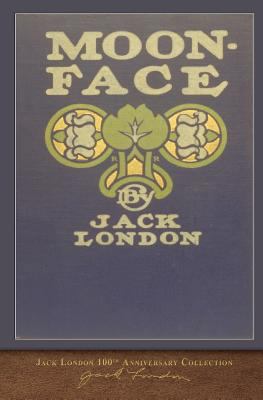 Moon-Face: 100th Anniversary Collection 1948132516 Book Cover
