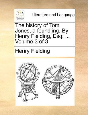 The History of Tom Jones, a Foundling. by Henry... 1170668178 Book Cover