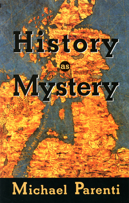 History as Mystery 0872863573 Book Cover