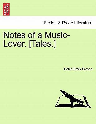 Notes of a Music-Lover. [Tales.] 1241369860 Book Cover