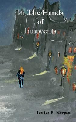 In The Hands of Innocents 1979076316 Book Cover