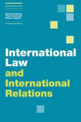 International Law and International Relations 0511808755 Book Cover