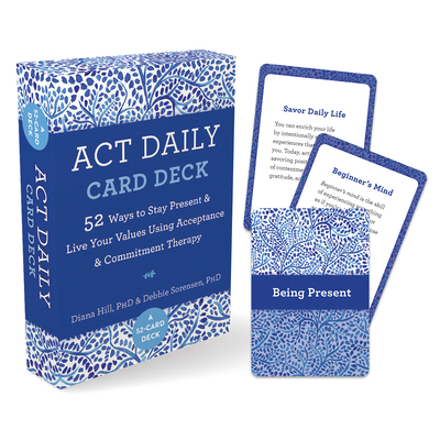ACT Daily Card Deck: 52 Ways to Stay Present an... 164848123X Book Cover