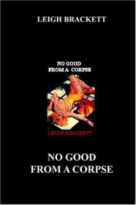 No Good from a Corpse 1596540265 Book Cover