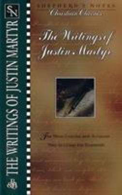 The Writings of Justin Martyr (Shepherd's Notes... 0805492208 Book Cover