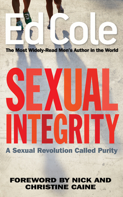 Sexual Integrity: A Sexual Revolution Called Pu... 1641231254 Book Cover