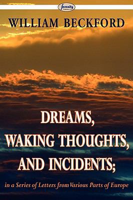 Dreams, Waking Thoughts, and Incidents 1604506849 Book Cover