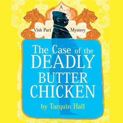 The Case of the Deadly Butter Chicken 1620641860 Book Cover