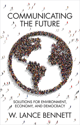 Communicating the Future: Solutions for Environ... 150954044X Book Cover