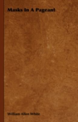 Masks In A Pageant 1443725188 Book Cover