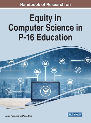 Handbook of Research on Equity in Computer Scie... 179984739X Book Cover