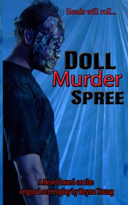 Doll Murder Spree: The Novelization B0FB4FGZ8V Book Cover