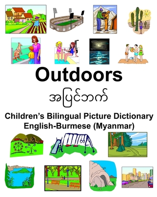 English-Burmese (Myanmar) Outdoors Children's B... 1672174503 Book Cover