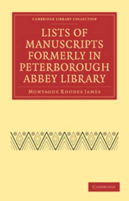 Lists of Manuscripts Formerly in Peterborough A... 0511708033 Book Cover