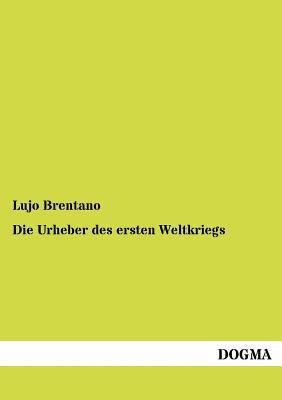 Die Urheber des ersten Weltkriegs [German] 395454587X Book Cover