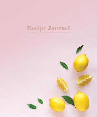 Recipe Journal - Lemons 1760793388 Book Cover