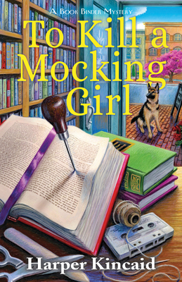 To Kill a Mocking Girl: A Bookbinding Mystery 164385304X Book Cover