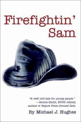 Firefightin' Sam 0595745466 Book Cover