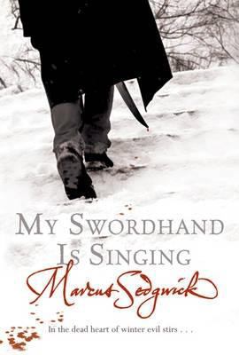 My Swordhand Is Singing 1842551833 Book Cover
