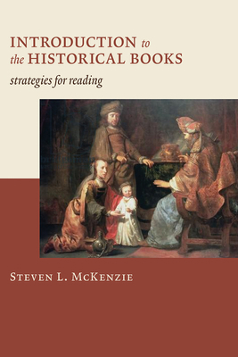 Introduction to the Historical Books: Strategie... 0802828779 Book Cover