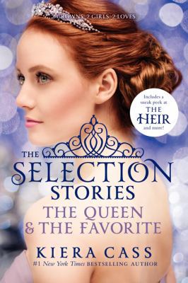 The Selection Stories #2: The Queen & the Favorite 0062351222 Book Cover