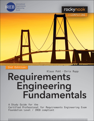 Requirements Engineering Fundamentals: A Study ... 193753877X Book Cover