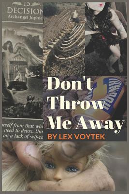 Don't Throw Me Away 1070950068 Book Cover