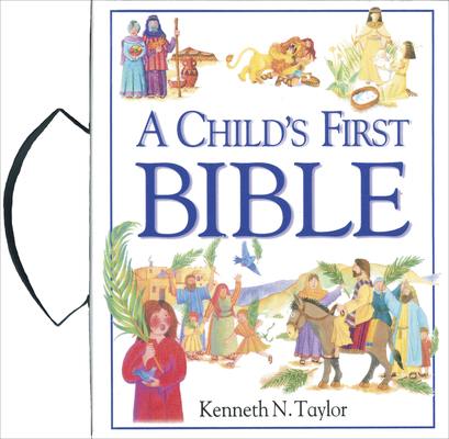 A Child's First Bible 0842331999 Book Cover