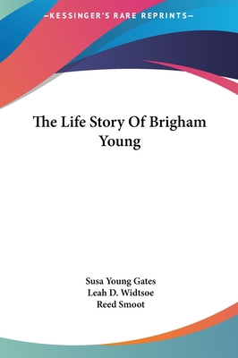 The Life Story Of Brigham Young 1161631917 Book Cover