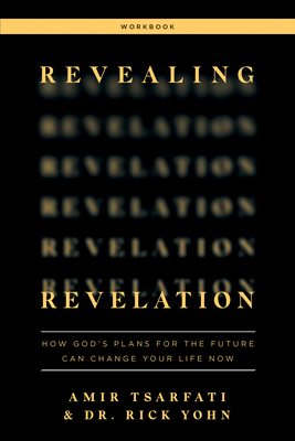 Revealing Revelation Workbook: How God's Plans ... 0736985182 Book Cover