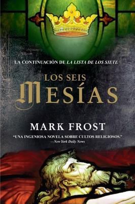 Los Seis Mesias (Spanish Edition) 0061145769 Book Cover