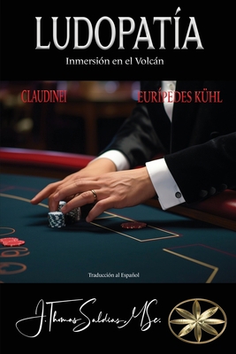 Ludopatía: Inmersión en el Volcán [Spanish] 1088058353 Book Cover