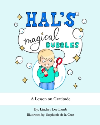 Hal's Magical Bubbles: A Lesson on Gratitude 1735564311 Book Cover