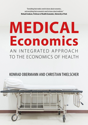 Medical Economics: An Integrated Approach to th... 1788211898 Book Cover