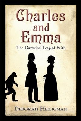 Charles and Emma: The Darwins' Leap of Faith (N... 0312661045 Book Cover