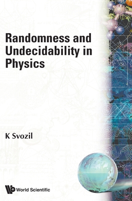 Randomness and Undecidability in Physics 981020809X Book Cover