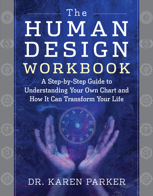 The Human Design Workbook: A Step by Step Guide... 1950253295 Book Cover