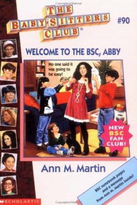 Welcome to the BSC, Abby (The Baby-Sitters Club... 0590228749 Book Cover