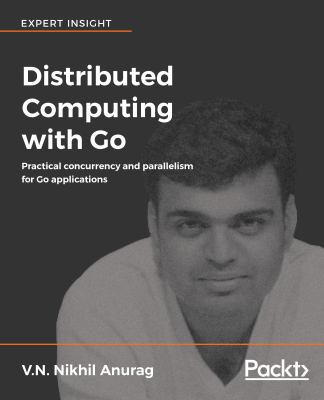 Distributed Computing with Go 1787125386 Book Cover
