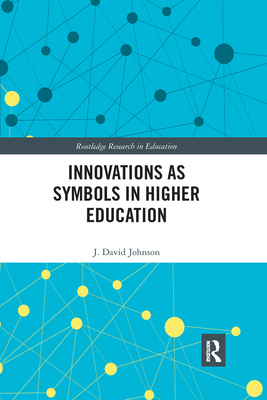 Innovations as Symbols in Higher Education 0367432218 Book Cover