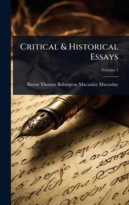 Critical & Historical Essays 102449120X Book Cover